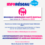 InfoRéseau - Ouverture des inscriptions aux Webinaires Santé Mentale du Céapsy !