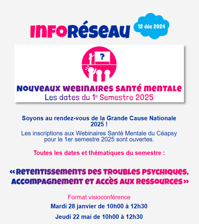 InfoRéseau – Ouverture des inscriptions aux Webinaires Santé Mentale du Céapsy !